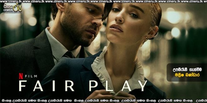 Fair Play (2023) Sinhala Subtitles