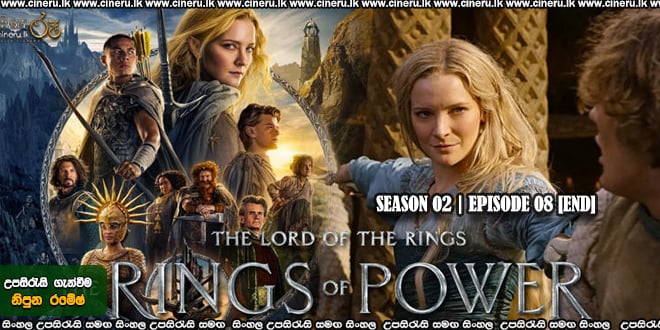 The Lord of the Rings: The Rings of Power (2024) S02E08 (END) Sinhala Subtitles