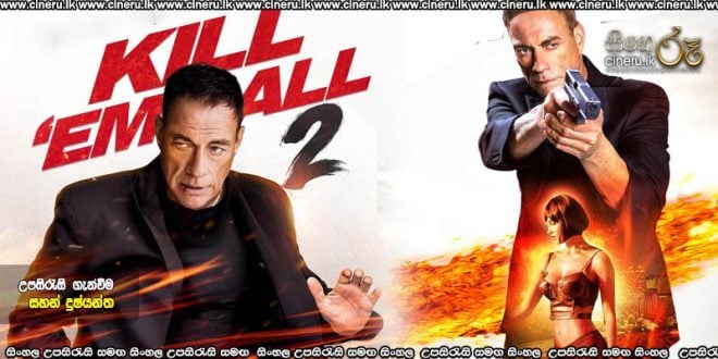 Kill 'Em All 2 (2024) Sinhala Subtitles