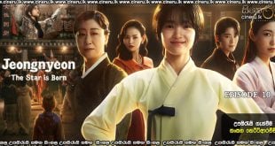 Jeongnyeon The Star Is Born (2024) S01 E10 Sinhala Subtitles