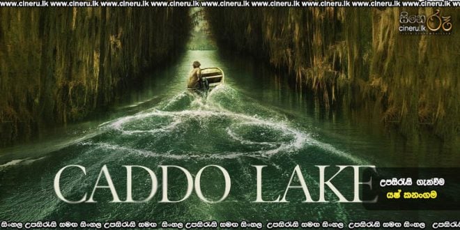 Caddo Lake (2024) Sinhala Subtitles