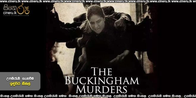 The Buckingham Murders (2024) Sinhala Subtitles