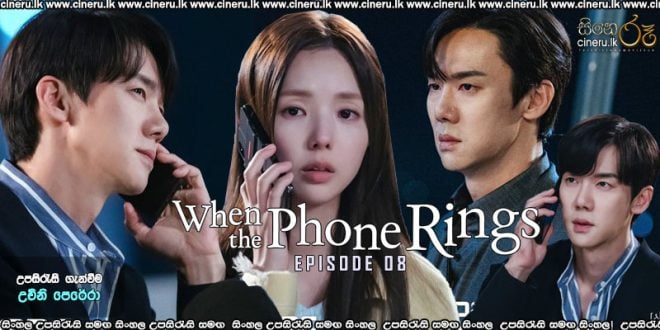 When the Phone Rings (2024) S01 E08 Sinhala Subtitles