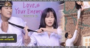 Love Your Enemy (2024) S01 E02 Sinhala Subtitles