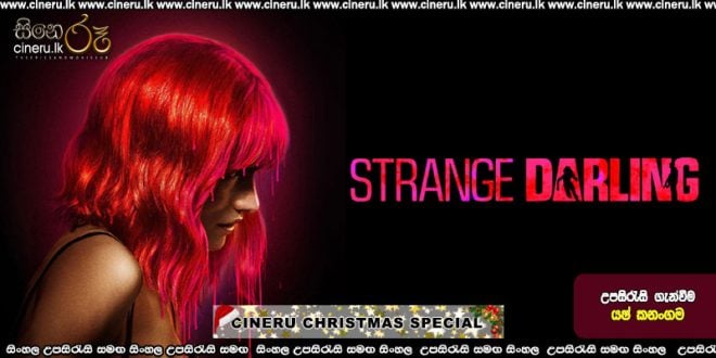 Select Strange Darling (2024) Sinhala Subtitles | “මිනිසා තුලින් යක්ෂයන්ව දකිමි” | සිංහල උපසිරැසි සමඟ Strange Darling (2024) Sinhala Subtitles