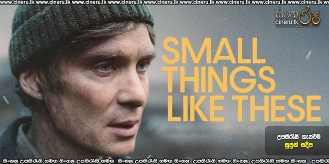 Small Things like These (2024) Sinhala Subtitles