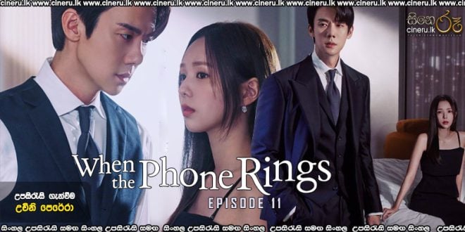 When the Phone Rings (2024) S01 E11 Sinhala Subtitles