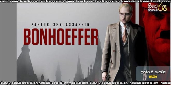 Bonhoeffer Pastor Spy Assassin (2024) Sinhala Subtitles