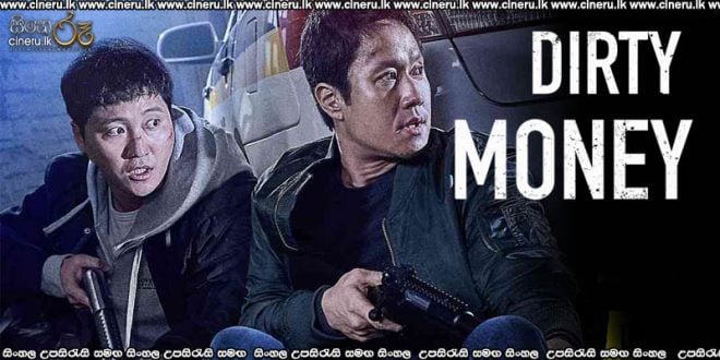 Dirty Money (2024) Sinhala Subtitles