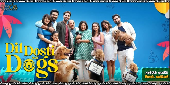 Dil Dosti Aur Dogs (2025) Sinhala Subtitles