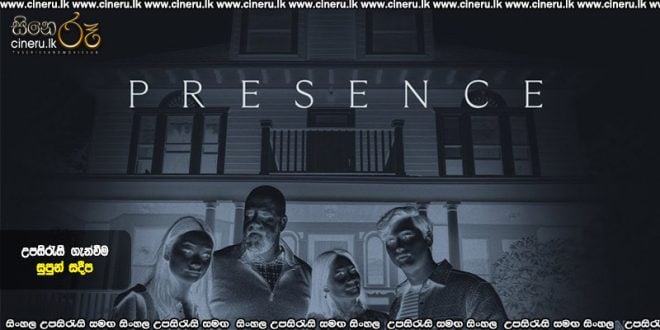 Presence (2024) Sinhala Subtitles