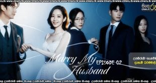 Marry My Husband (2024) E02 Sinhala Subtitles