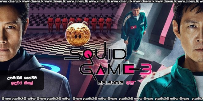 Squid Game 3 (2025) S03 E05 Sinhala Subtitles