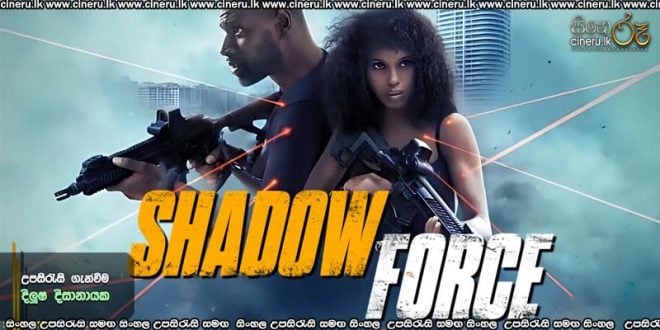Shadow Force (2025) Sinhala Subtitles