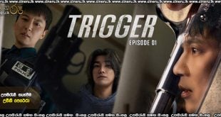 Trigger (2025) S01 E01 Sinhala Subtitles