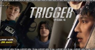 Trigger (2025) S01 E10 [END] Sinhala Subtitles