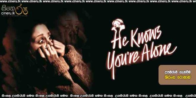 He Knows You're Alone (1980) Sinhala Subtitles