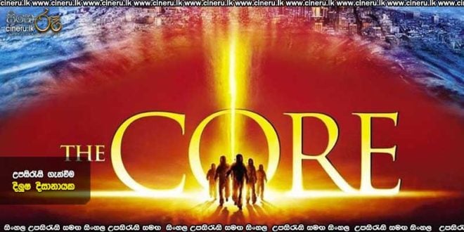 The Core (2003) Sinhala Subtitles