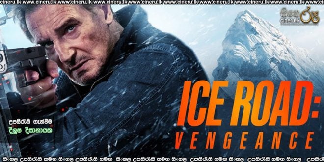 Ice Road: Vengeance (2025) Sinhala Subtitles