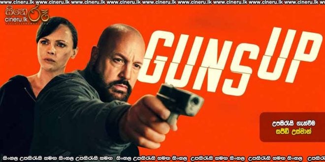 Guns Up (2025) Sinhala Subtitles