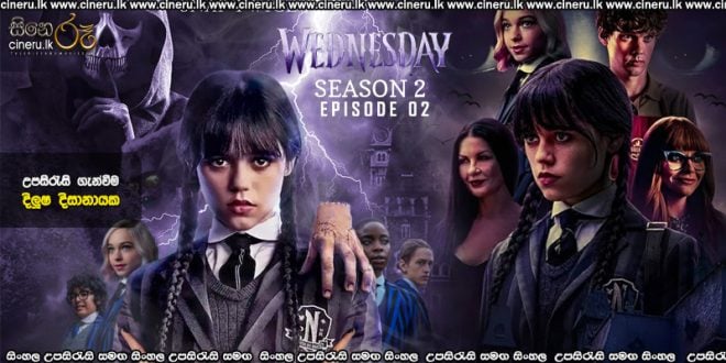 Wednesday (2025) S02 E02 Sinhala Subtitles