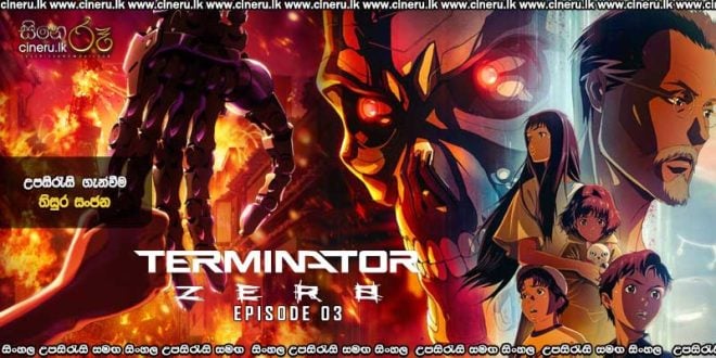 Terminator Zero (2025) S01 E03 Sinhala Subtitles