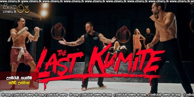 The Last Kumite (2024) Sinhala Subtitles