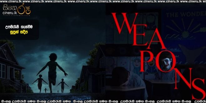 Weapons (2025) Sinhala Subtitles