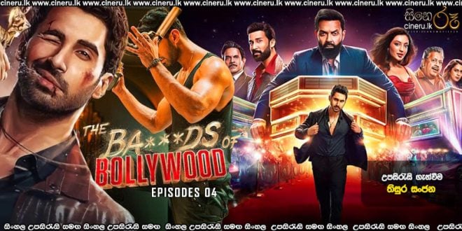 The Bads of Bollywood (2025) E04 Sinhala Subtitles