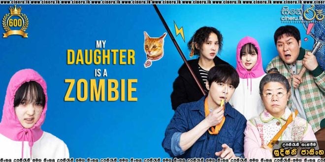 My Daughter is a Zombie (2025) Sinhala Subtitles