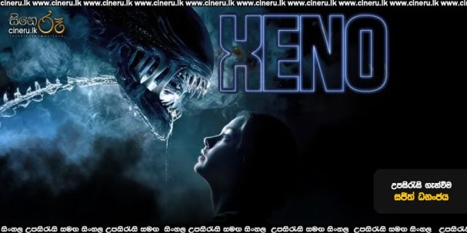 Xeno (2025) Sinhala Subtitles