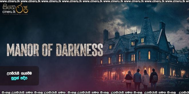 Manor of Darkness (2025) Sinhala Subtitles
