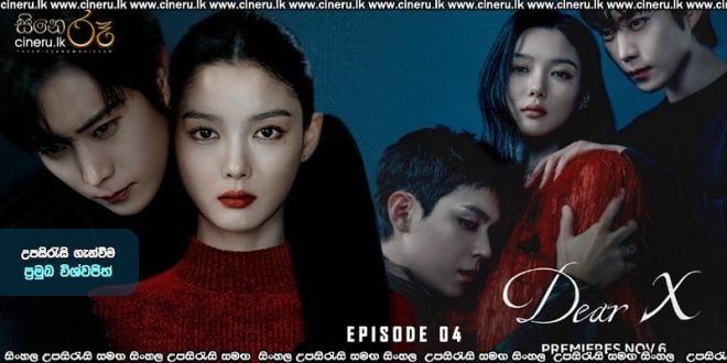 Dear X (2025) S01 E04 Sinhala Subtitles
