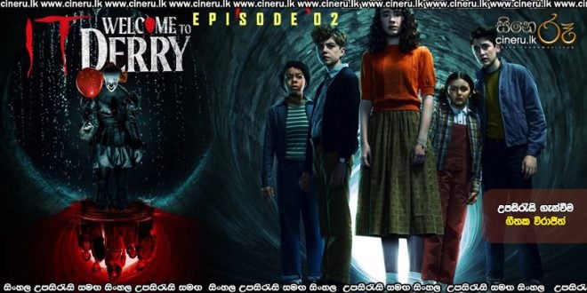 It Welcome to Derry (2025) S01 E02 Sinhala Subtitles