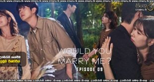 Would You Marry Me (2025) S01 E09 Sinhala Subtitles
