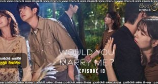 Would You Marry Me (2025) S01 E10 Sinhala Subtitles