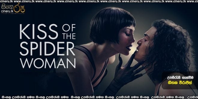 Kiss of the Spider Woman (2025) Sinhala Subtitles
