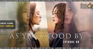 As You Stood By S01 E08 (2025) Sinhala Subtitles