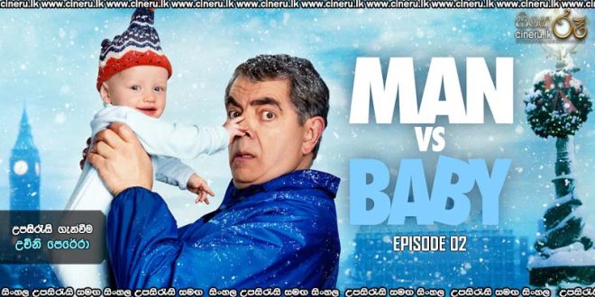 Man vs Baby (2025) S01 E02 Sinhala Subtitles