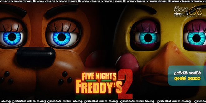Five Nights At Freddy's 2 (2025) Sinhala Subtitles