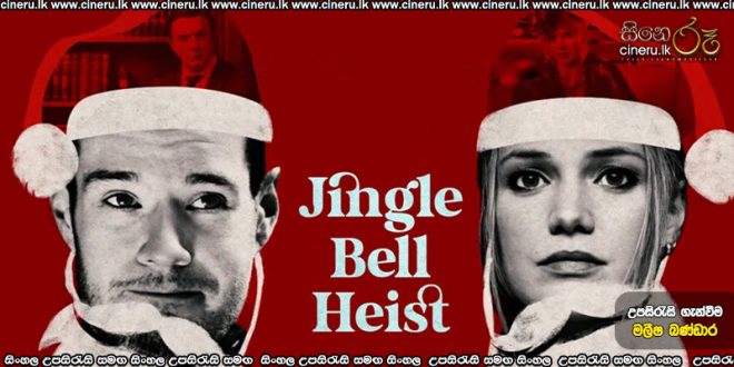 Jingle Bell Heist (2025) Sinhala Subtitles