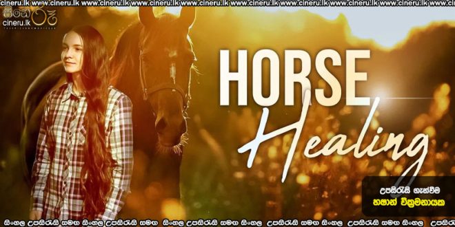 Horse Healing (2025) Sinhala Subtitles