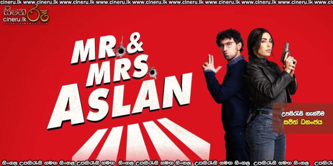 Mr. & Mrs. Aslan (2025) Sinhala Subtitles
