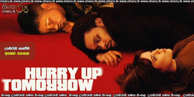Hurry Up Tomorrow (2025) Sinhala Subtitles