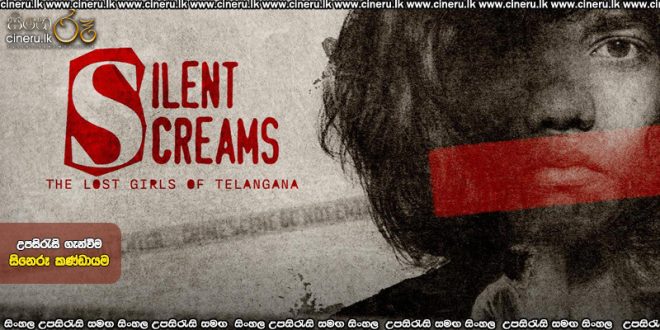 Silent Screams The Lost Girls of Telangana (2026) Sinhala Subtitles