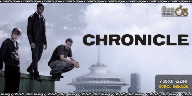 Chronicle (2012) Sinhala Subtitles
