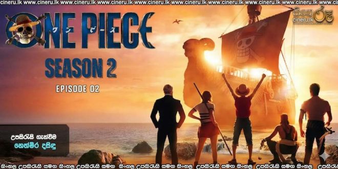 One Piece (2023) S02 E02 Sinhala Subtitles