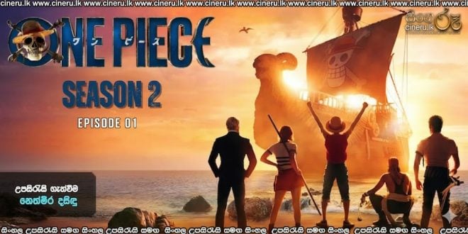 One Piece (2023) S02 E01 Sinhala Subtitles