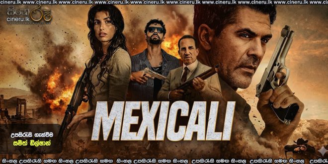 Mexicali (2026) Sinhala Subtitles