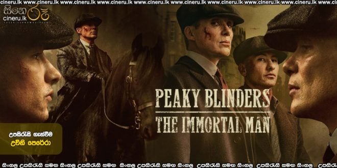 Peaky Blinder The Immortal Man (2026) Sinhala Subtitles